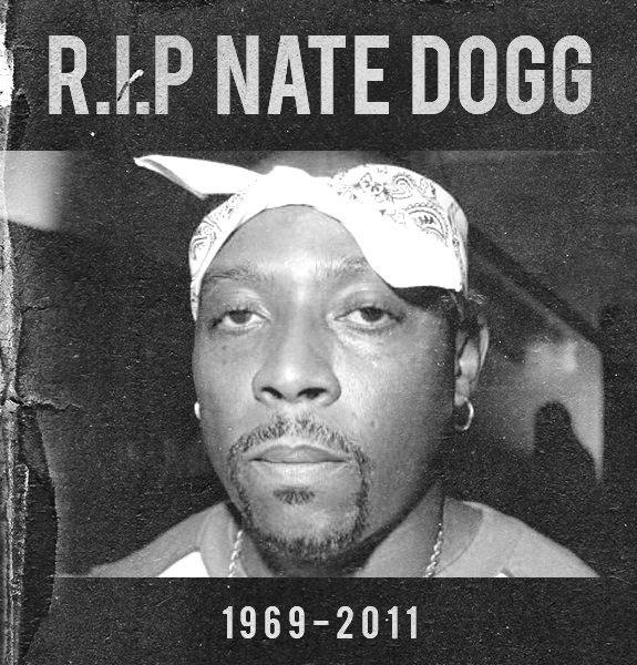 is nate dogg dead. house G-Funk Legend Nate Dogg